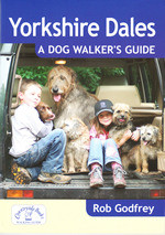 Yorkshire Dales: A Dog Walker's Guide